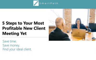 5 Steps to Your Most Profitable New Client  Meeting Yet