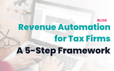 Revenue Automation for Tax Firms: A 5-Step Framework
